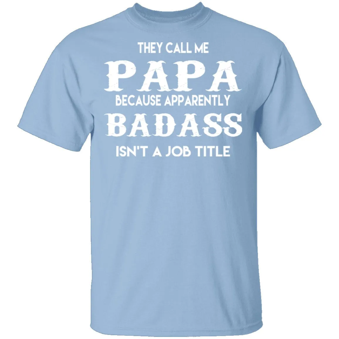 Badass Papa T-Shirt