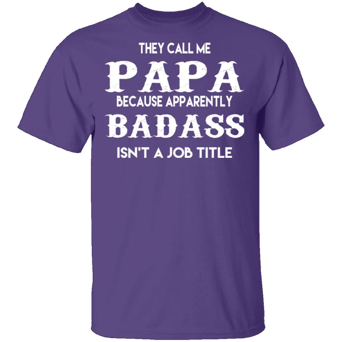 Badass Papa T-Shirt