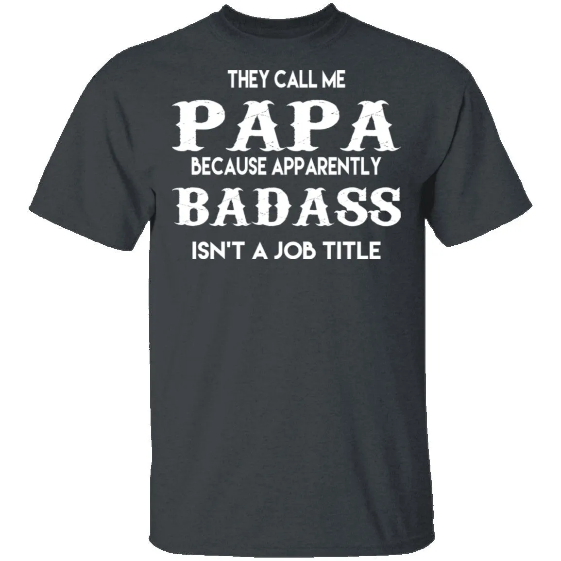 Badass Papa T-Shirt